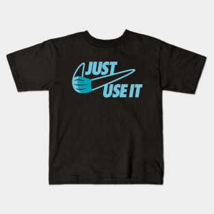 Just Use the Mask Kids T-Shirt